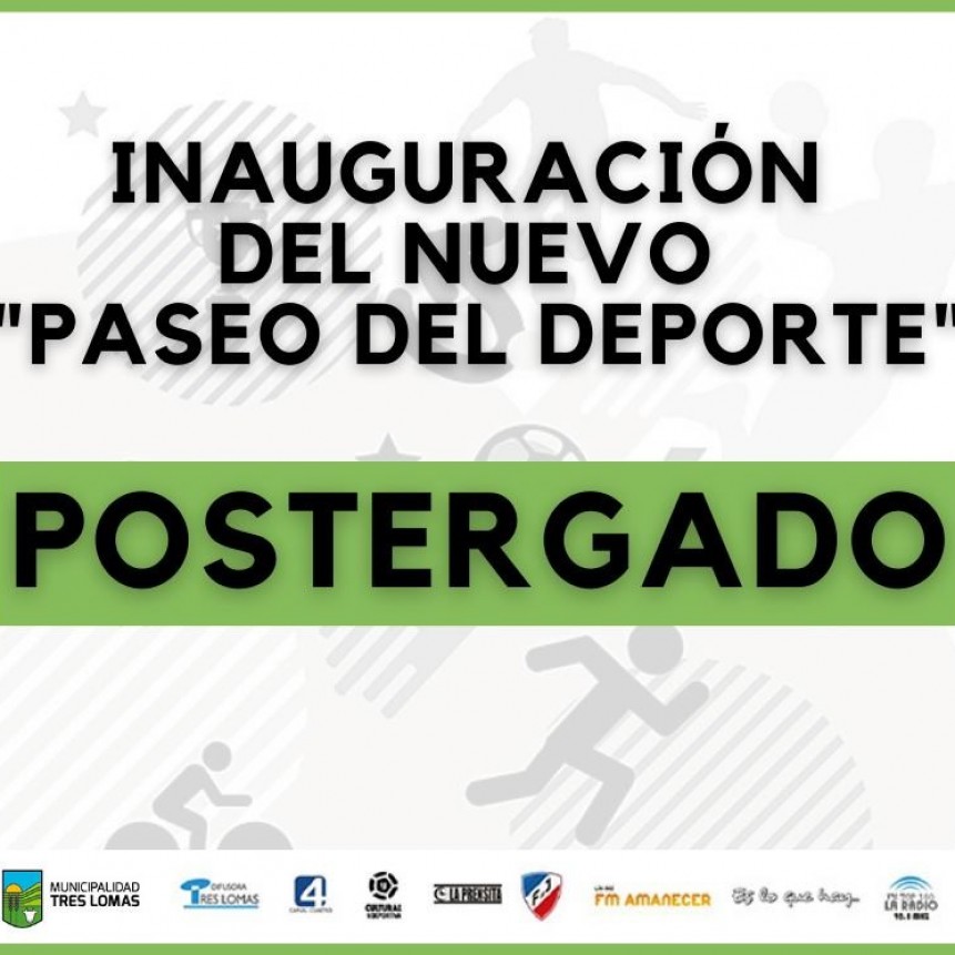 POSTERGAN LA INAUGURACIÓN DEL NUEVO 
