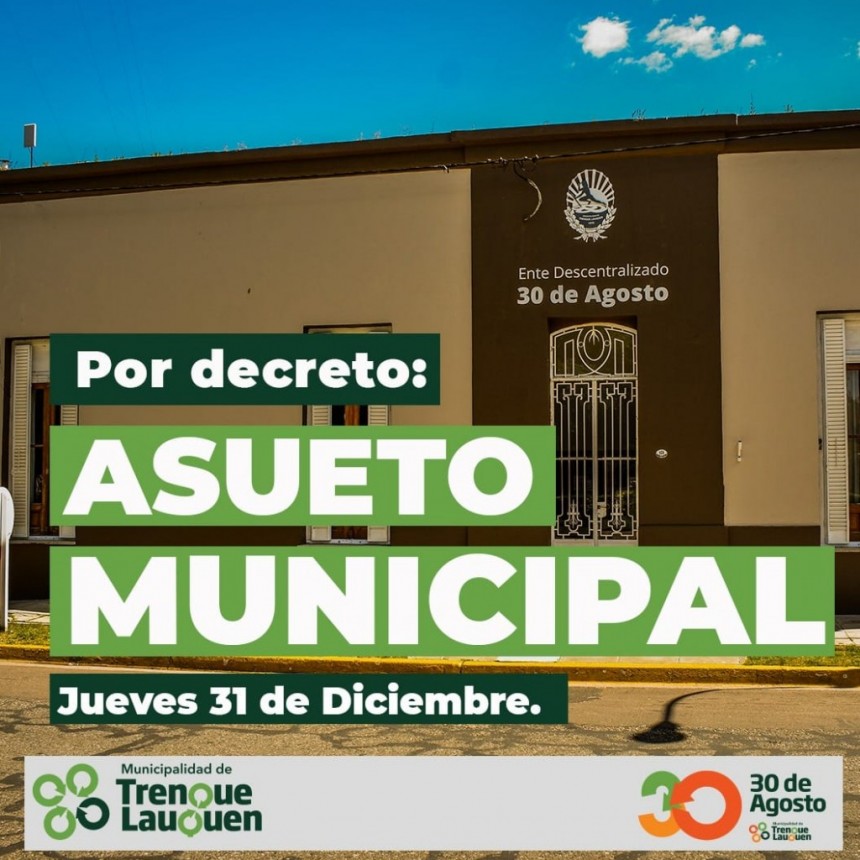 SE DECRETO ASUETO MUNICIPAL