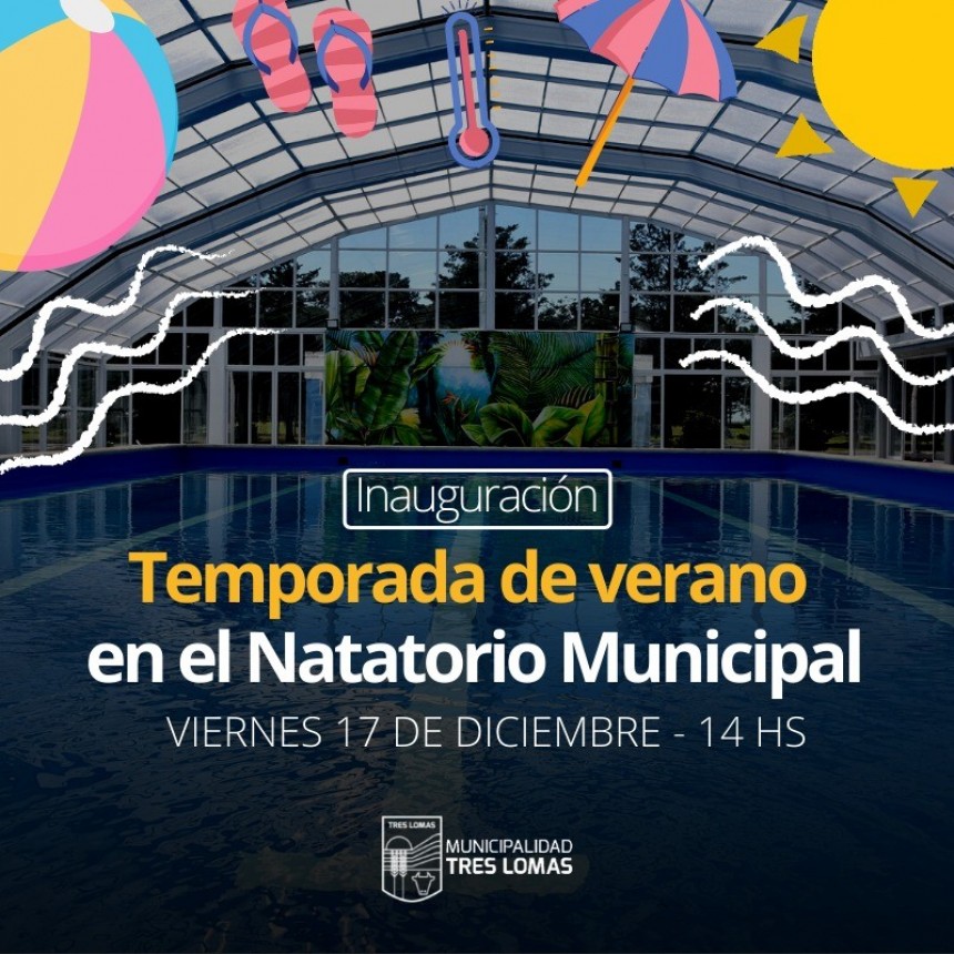 INAUGURACIÓN DE LA TEMPORADA DE VERANO EN EL NATATORIO MUNICIPAL